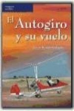 El autogiro y su vuelo