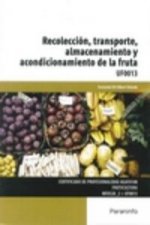 Recolección, transporte, almacenamiento y acondicionamiento de la fruta. Certificados de profesionalidad. Fruticultura