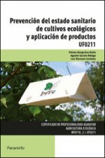 Prevención del estado sanitario de cultivos ecológicos y aplicación de productos. Certificados de profesionalidad. Agricultura ecológica