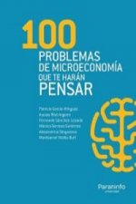 100 Problemas de microeconomía que te harán pensar