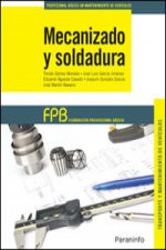 Mecanizado y soldadura. FP Básica