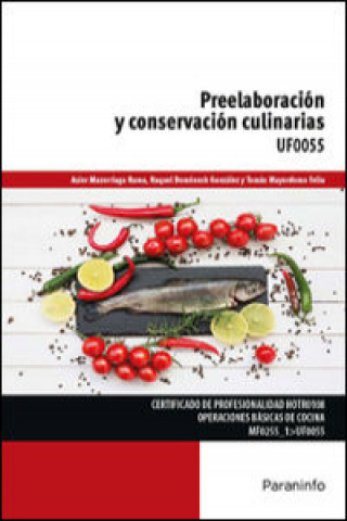 Preelaboración y conservación culinarias. Certificados de profesionalidad. Operaciones básicas de cocina