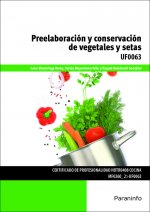 Preelaboración y conservación de vegetales y setas. Certificados de profesionalidad. Cocina