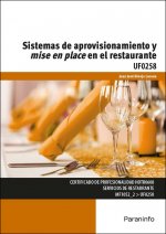 Sistemas de aprovisionamiento y mise en place en el restaurante. Certificados de profesionalidad. Servicios de restaurante