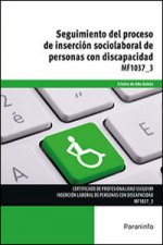Seguimiento del proceso de inserción sociolaboral de personas con discapacidad. Certificados de profesionalidad. Servicios socioculturales y a la comu