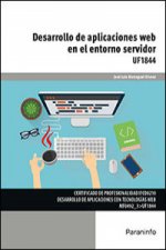 Desarrollo de aplicaciones web en el entorno servidor. Certificados de profesionalidad. Desarrollo de aplicaciones con tecnologías web