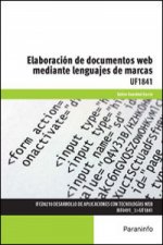 Elaboración de documentos web mediante lenguajes de marca. Certificados de profesionalidad. Desarrollo de aplicaciones con tecnologías web