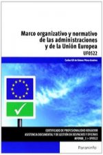 Marco organizativo y normativo de las Administraciones Públicas y de la Unión Europea