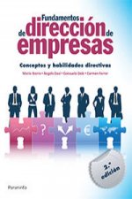 Fundamentos de dirección de empresas : conceptos y habilidades directivas