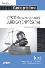 Casos prácticos para la gestión de la documentación jurídica y empresarial