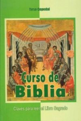 Curso de Biblia : claves para leer el libro sagrado