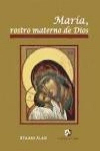 María, rostro materno de Dios