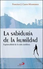 La sabiduría de la humanidad : espiritualidad de la vida cotidiana