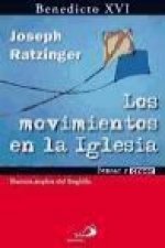 Los movimientos en la Iglesia : nuevos soplos del espíritu