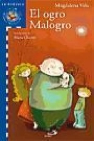 El ogro malogro