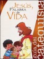 Proyecto Agua Viva, Jesús, palabra de vida. Libro del catequista