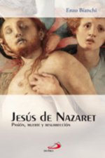Jesús de Nazaret : pasión, muerte y resurrección