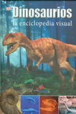 Dinosaurios. La enciclopedia visual