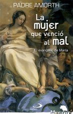 La mujer que venció al mal : el evangelio de María