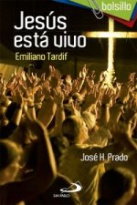 Jesús está vivo : Emiliano Tardif