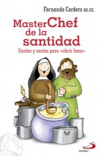 MasterChef de la santidad : santas y santos para 'abrir boca'