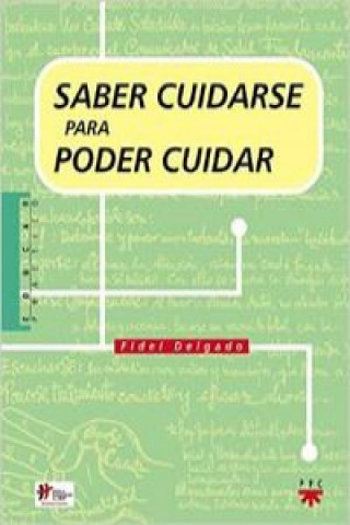 Saber cuidarse para poder cuidar