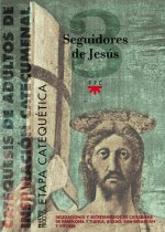Seguidores de Jesús : catequesis de adultos de inspiración catecumenal