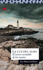 La luz del alma : el tesoro escondido de los cuentos