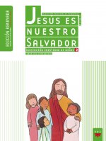 Jesús es nuestro salvador 2 : libro del catequista