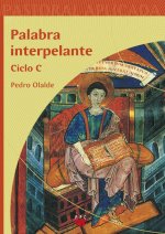 Palabra interpelante, ciclo C