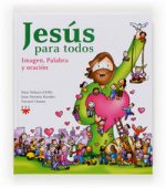 Jesús para todos : imagen, palabra y oración