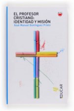 El profesor cristiano : identidad y misión