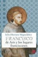Francisco de Asís y los lugares franciscanos