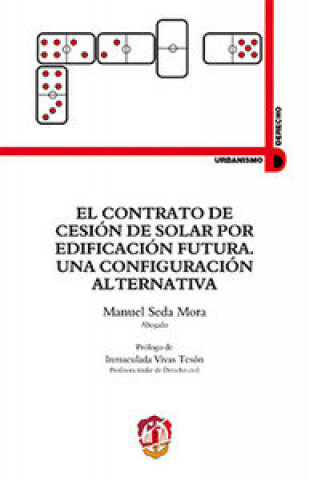 El contrato de cesión de solar por edificación futura : una configuración alternativa