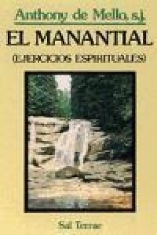 El manantial : ejercicios espirituales