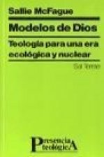 Modelos de Dios : teología para una era ecológica y nuclear
