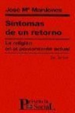 Síntomas de un retorno : la religión en el pensamiento actual