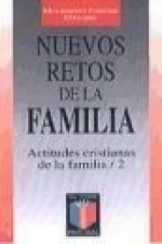 Nuevos retos de la familia : actitudes cristianas de la familia, 2