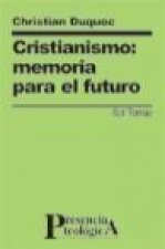 Cristianismo : memoria para el futuro