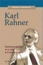 Karl Rahner : experiencia de Dios en su vida y en su pensamiento