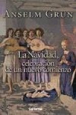 La Navidad : celebración de un nuevo comienzo