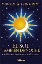 El sol también de noche : un itinerario hacia la autoestima