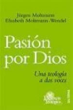Pasión por Dios : una teología a dos voces