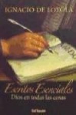 Escritos esenciales : Dios en todas las cosas