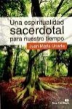 Una espiritualidad sacerdotal para nuestro tiempo