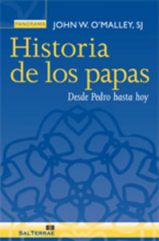 Historia de los papas : desde Pedro hasta hoy