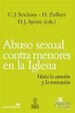 Abuso sexual contra menores en la Iglesia : hacia la curación y la renovación