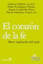 El corazón de la fe : breve explicación del credo