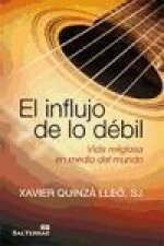 El influjo de lo débil