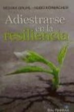 Adiestrarse en la resiliencia